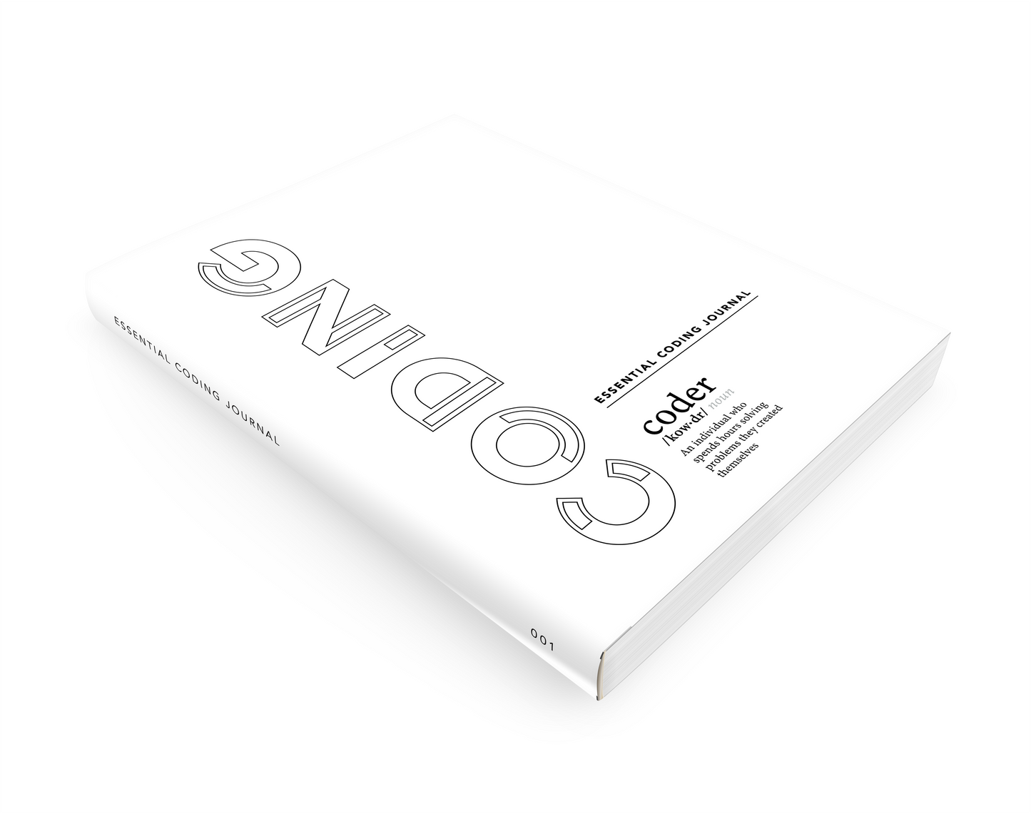 Essential Coding Journal - White plain notebook lying flat with prominent text translates coder as: "An individual who spends hours solving problems they created themselves"